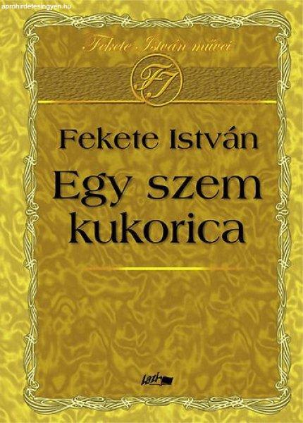 Egy szem kukorica - Fekete István