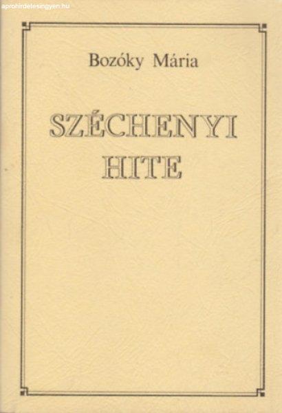 Széchenyi hite - Bozóky Mária