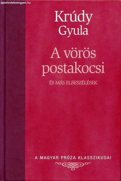 A vörös postakocsi és más elbeszélések - Krúdy Gyula