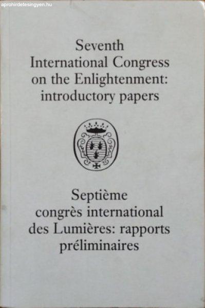 Seventh International Congress on the Enlightenment - Introductory Papers -
Maurice Aymard et al.