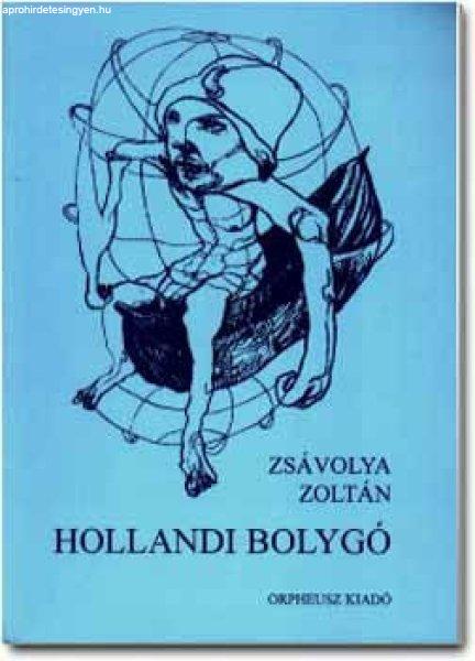 Hollandi bolygó - Zsávolya Zoltán