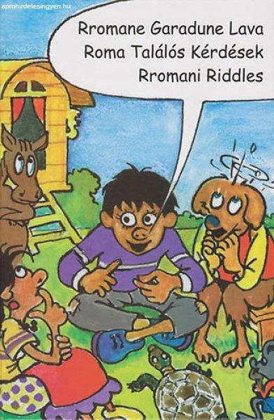 Rromane Garadune Lava - Roma találós kérdések - Rromani Riddles - Rézműves
Melinda (szerk.)