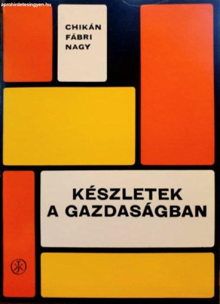 Készletek a gazdaságban - Chikán Fábri Nagy