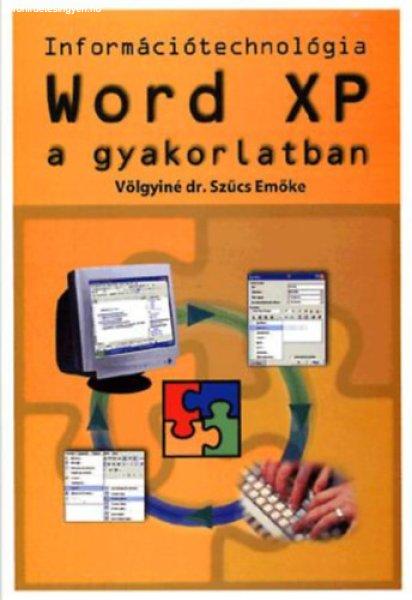 Word XP a gyakorlatban - Völgyinészűcs Emőke