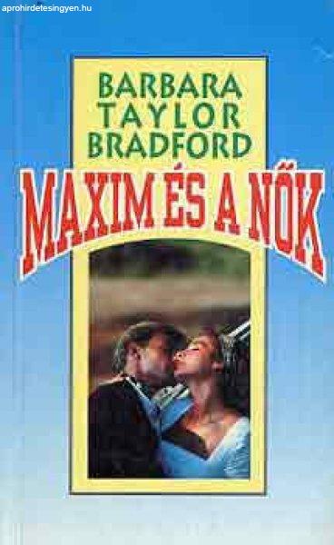 Maxim és a nők - Barbara Taylor Bradford