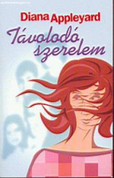 Távolodó szerelem - Diana Appleyard