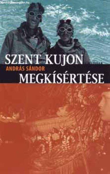 Szent Kujon megkísértése - András Sándor