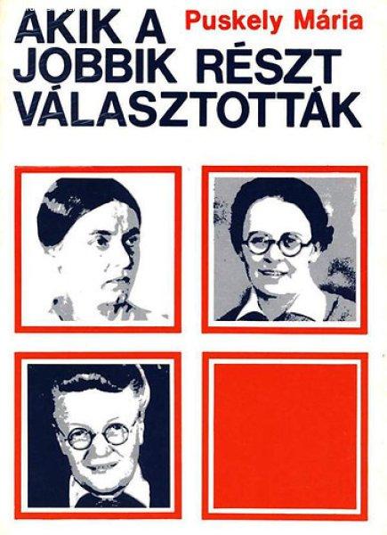 Akik a jobbik részt választották - Puskely Mária