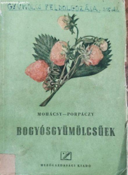 Bogyósgyümölcsűek - Mohácsy-Porpáczy