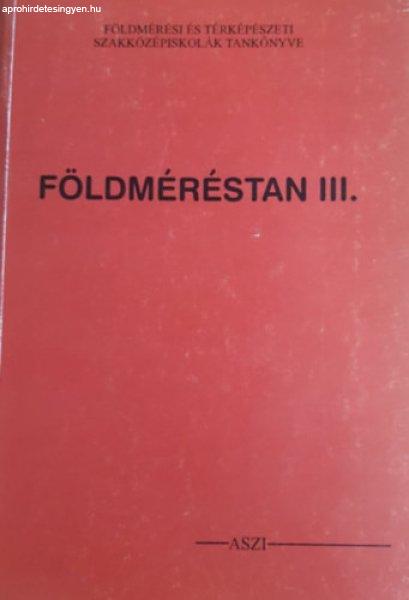 Földméréstan III. a 23-101 földmérési ágazat számára - Dr. Balázs
László, Szentesi András, Kovács Gábor