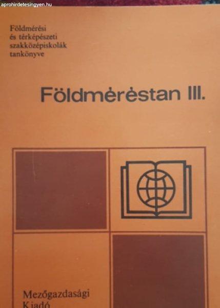 Földméréstan III. (A 23-102 térképészeti ágazat számára) - Dr. Balázs
László; Szentesi András; Kovács Gábor