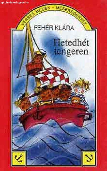 Hetedhét tengeren - Fehér Klára