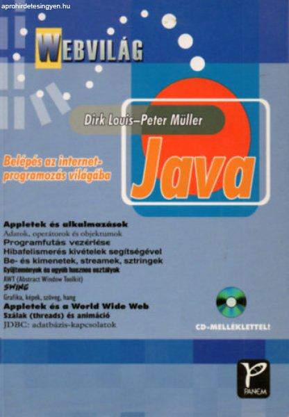 Java (Belépés az internet-programozás világába) CD-nélkül - Dirk Louis;
Peter Müller