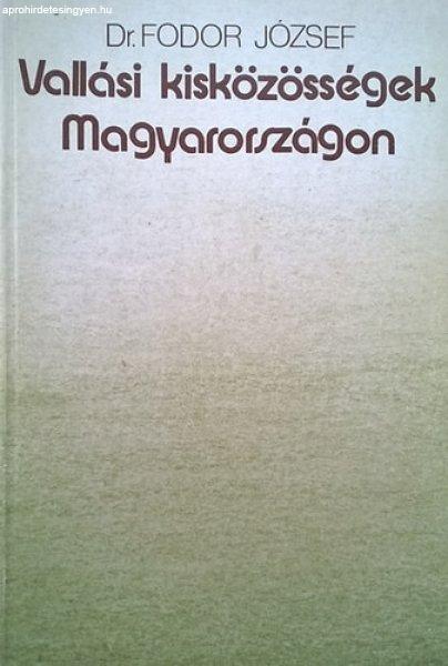 Vallási kisközösségek Magyarországon - Dr.Fodor József