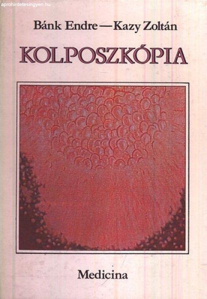 Kolposzkópia - Bánk Endre- Kazy Zoltán