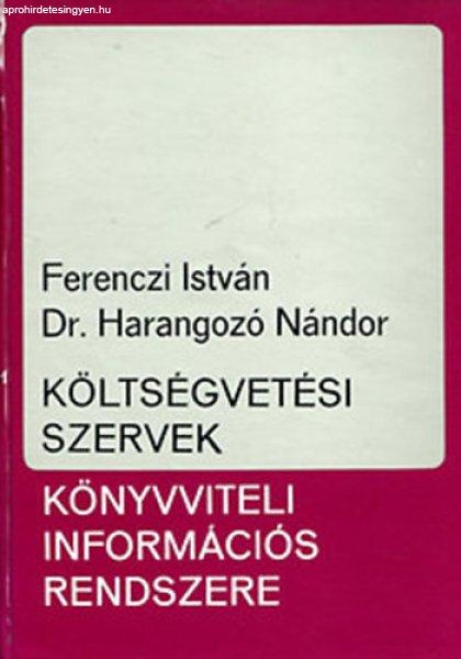 Költségvetési szervek könyvviteli információs rendszere - Ferenczi István
- Dr. Harangozó Nándor