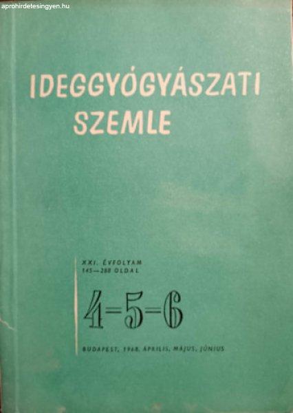 Ideggyógyászati szemle XXI. évf. 4-5-6. sz. (1968. április, május, június)
-