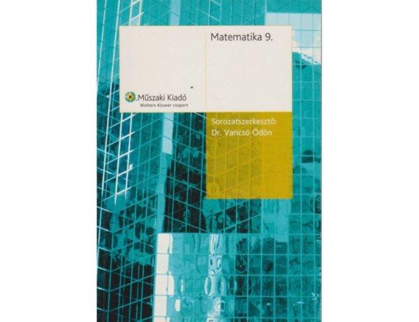 Matematika 9. osztályosok számára - Dr. Vancsó Ödön (szerk.)
