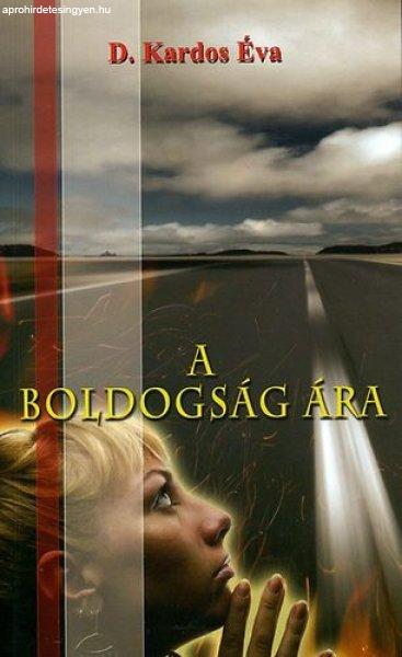 A boldogság ára - D. Kardos Éva