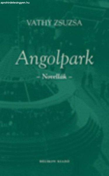 Angolpark - Vathy Zsuzsa