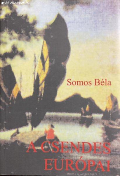 A csendes európai - Somos Béla