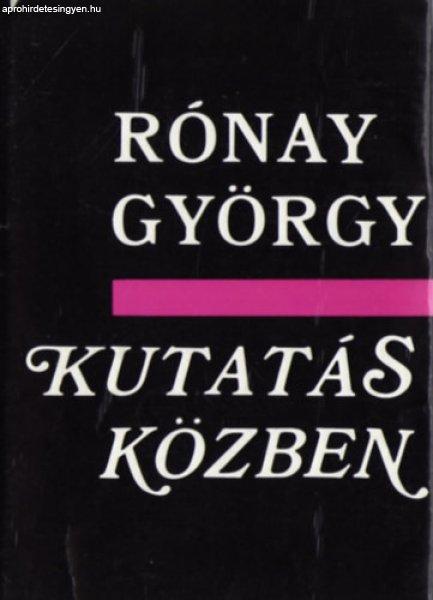 Kutatás közben - Rónay György