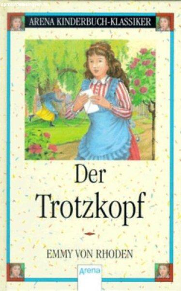 Der Trotzkopf - Emmy von Rhoden