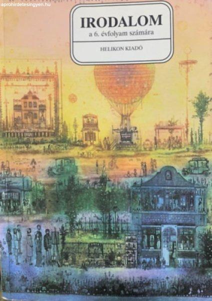 Irodalom a 6. évfolyam számára - Forgács Anna-Osztovits Sz., Turcsányi
Márta, Horváth Zsuzsanna