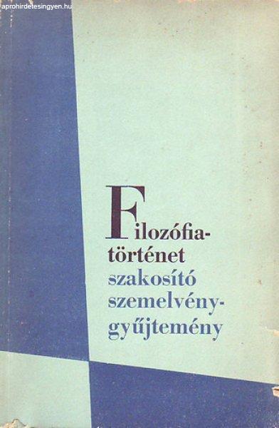 Filozófiatörténet szakosító szemelvénygyűjtemény - Gondi József
(összeáll.)