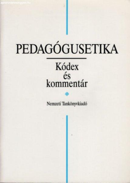 Pedagógusetika - Kódex és kommentár - Hoffman Rózsa (szerk.)