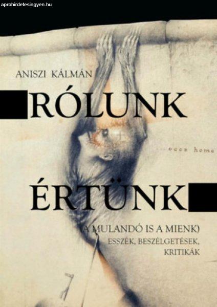 Rólunk, értünk - Aniszi Kálmán