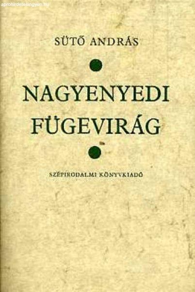 A nagyenyedi fügevirág - Sütő András