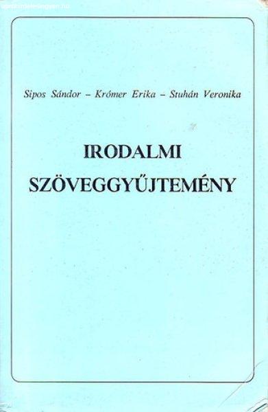 Irodalmi szöveggyűjtemény (szakmunkásképzők és spec. szakisk. számára)
- Sípos S.- Krómer E.- Stuhán V.