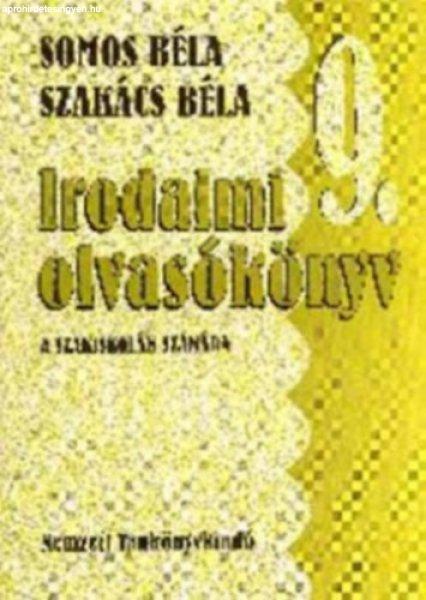 Irodalmi olvasókönyv a szakiskolák 9. o. számára - Somos Béla; Szakács
Béla