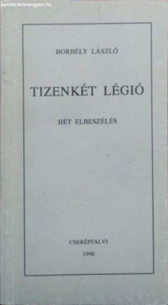 Tizenkét légió - Borbély László