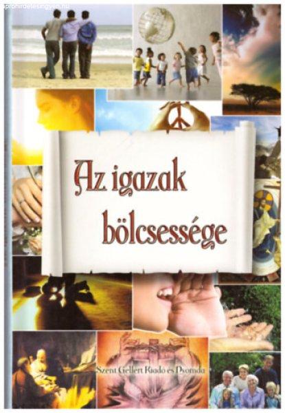 Az igazak bölcsessége - Bicsérdy Gábor