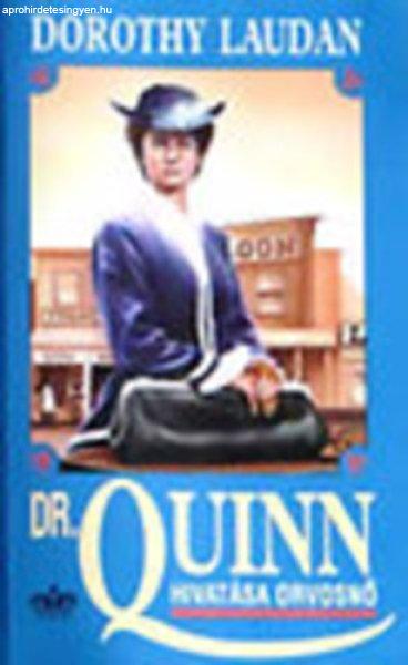 Dr. Quinn - Hivatása orvosnő - Dorothy Laudan