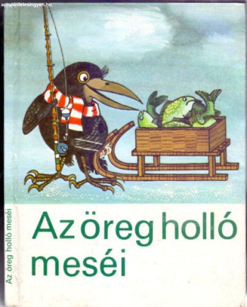 Az öreg holló meséi (Öt eszkimó mese) - Pór Judit (ford.), Vera
Hainzová-Bruneová (rajz)