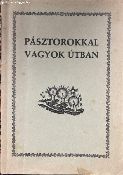 Pásztorokkal vagyok útban. -