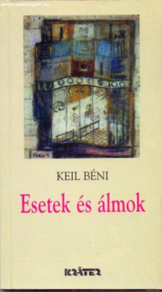 Esetek és álmok. Novellák, 1972 - Dedikált - Keil Béni