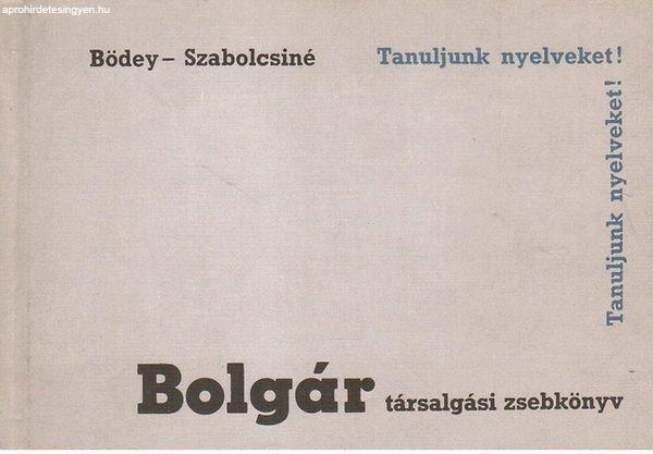 Bolgár társalgási zsebkönyv - Bödey-Szabolcsiné