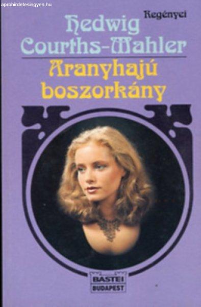 Aranyhajú boszorkány - Hedwig Courths-Mahler