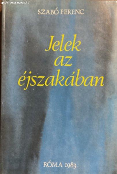 Jelek az éjszakában - Szabó Ferenc