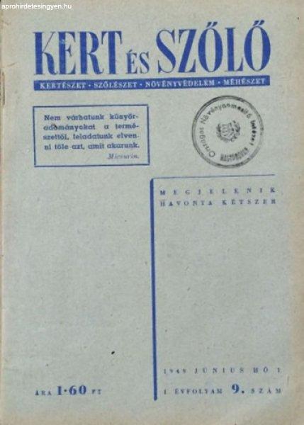 Kert és Szőlő - I. évf. 9., 11-12. sz. (1949. június-július) - Forgó
Lajos (szerk.)