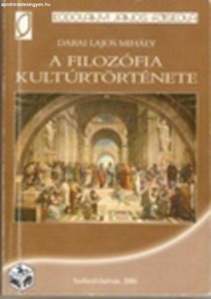 A filozófia kultúrtörténete - Darai Lajos Mihály