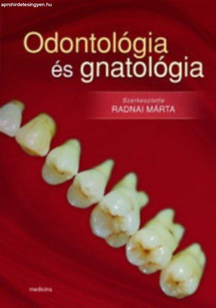 Odontológia és gnatológia - Radnai Márta