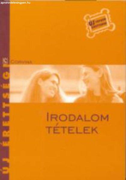 Irodalom tételek-Új érettségi - Kelecsényi László (szerk.)