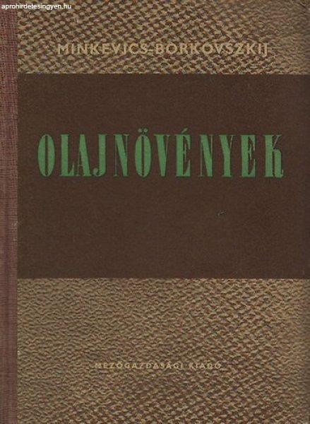 Olajnövények - Minkevics; Borkovszkij