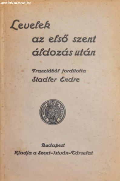Levelek az első szent áldozás után - Franciából fordította: Stadler Endre