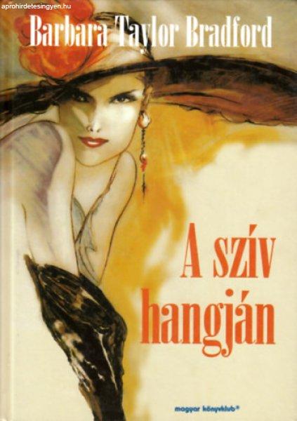 A szív hangján - Barbara Taylor Bradford